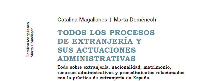 La 3ra edición de "Todos los procesos de extranjería y sus actuaciones administrativas en España" está ahora a la venta.